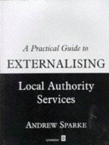 Cover for The Practical Guide to Externalising Local Authority Services
