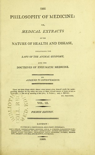 Cover for The philosophy of medicine, or, Medical extracts on the nature of health and disease, including the laws of the animal oeconomy and the doctrines of pneumatic medicine