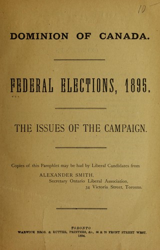Cover for Dominion of Canada: Federal elections, 1895; the issues of the campaign
