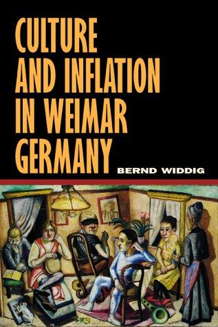 Cover for Culture and Inflation in Weimar Germany (Weimar and Now: German Cultural Criticism)
