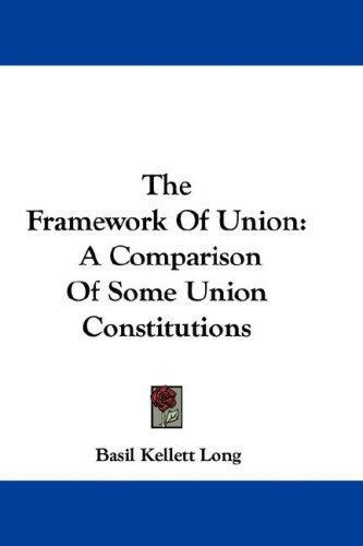 Cover for The Framework Of Union