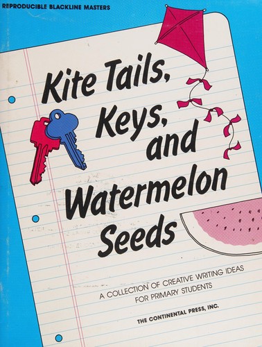 Cover for Kite tails, keys, and watermelon seeds