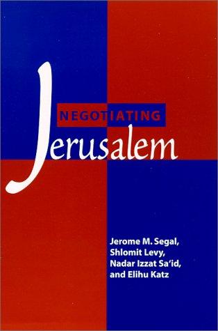 Cover for Negotiating Jerusalem (S U N Y Series in Israeli Studies)