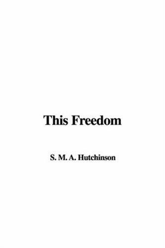 Cover for This Freedom