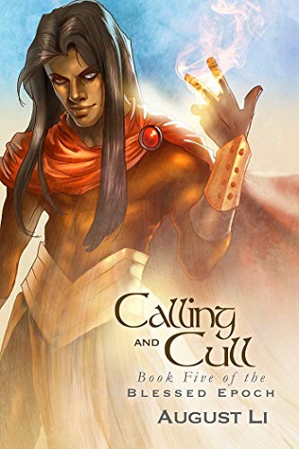 Cover for Calling and Cull (Blessed Epoch Book 5)