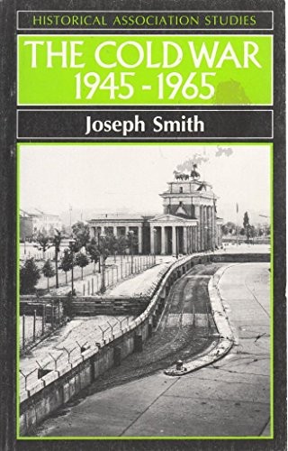 Cover for The Cold War, 1945-1965