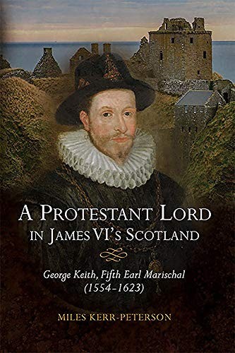 Cover for A Protestant Lord in James VI's Scotland