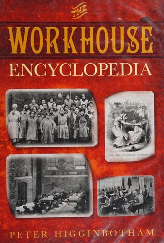 Cover for The workhouse encyclopedia