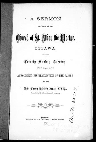 Cover for A sermon preached in the Church of St. Alban the Martyr, Ottawa, on Trinity Sunday evening, May 23rd, 1875