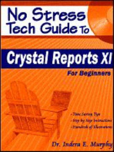 Cover for No Stress Tech Guide to Crystal Reports XI
