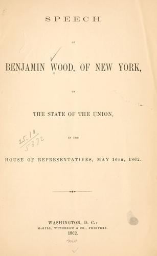 Cover for Speech of Benjamin Wood, of New York, on the state of the Union