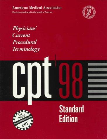 Cover for Cpt 98 Physicians' Current Procedural Terminology (Cpt / Current Procedural Terminology (Standard Edition))
