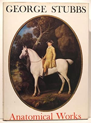 Cover for Anatomical Works of George Stubbs