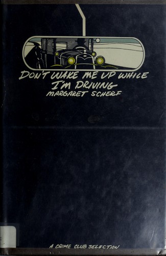 Cover for Don't wake me up while I'm driving