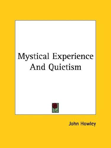 Cover for Mystical Experience And Quietism