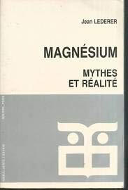 Cover for Magnésium, mythes et réalité