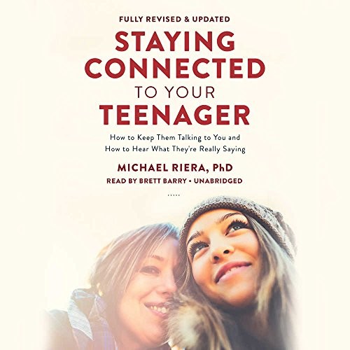 Cover for Staying Connected to Your Teenager, Revised Edition
