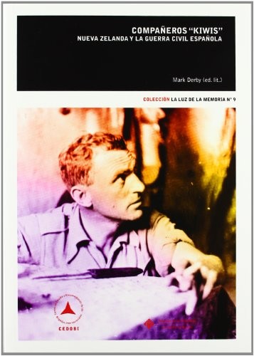 Cover for Compañeros "Kiwis". Nueva Zelanda y la guerra civil española