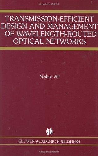 Cover for Transmission-Efficient Design and Management of Wavelength-Routed Optical Networks