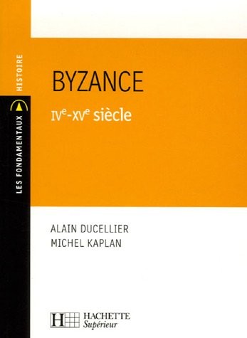 Cover for Byzance IVe-XVe siècle