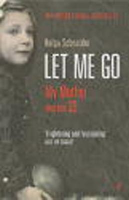 Cover for Let Me Go Helga Schneider