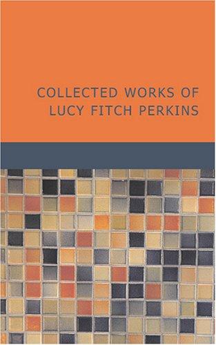 Cover for Collected Works of Lucy Fitch Perkins