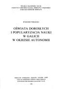 Cover for Oświata dorosłych i popularyzacja nauki w Galicji w okresie autonomii