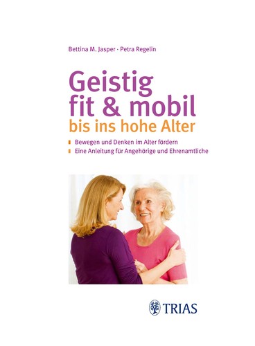 Cover for Geistig fit & [und] mobil bis ins hohe Alter