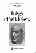 Cover for Heidegger o el final de la filosofía