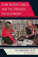 Cover for Punk record labels and the struggle for autonomy
