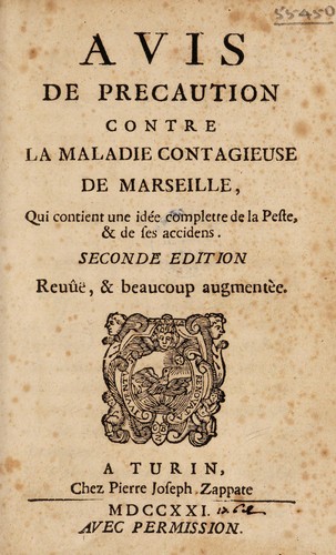 Cover for Avis de precaution contre la maladie contagieuse de Marseille ... Avec des moyens préservatifs et curatifs