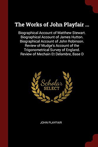 Cover for The Works of John Playfair ...
