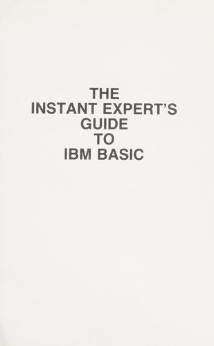 Cover for The instant expert's guide to IBM BASIC