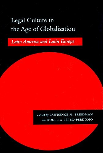 Cover for Legal Culture in the Age of Globalization: Latin America and Latin Europe