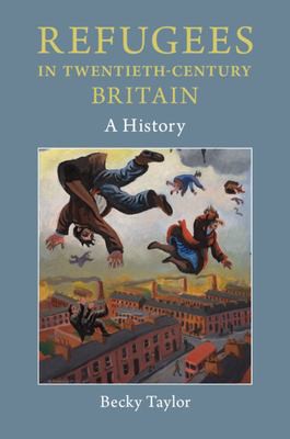 Cover for Refugees in Twentieth-Century Britain