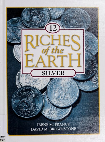Cover for Silver (Franck, Irene M. Riches of the Earth, V. 12.)
