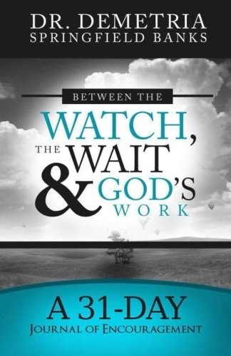 Cover for Between the Watch, the Work and God's Work