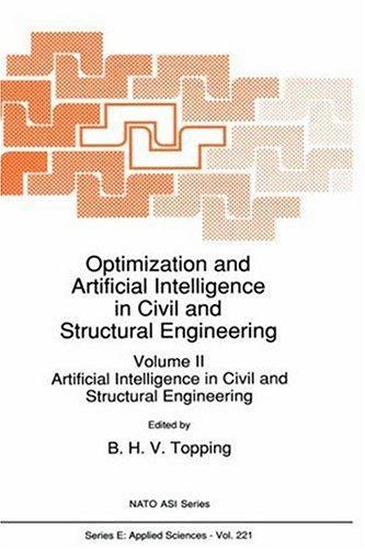 Cover for Optimization and Artificial Intelligence in Civil and Structural Engineering: Volume I: Optimization in Civil and Structural Engineering Volume II: Artificial ... Engineering (NATO Science Series E:)