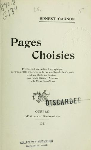 Cover for Pages choisies, précédées d'une notice biographique par Ths. Chapais, et d'une étude sur l'auteur par Elie J. Auclair.