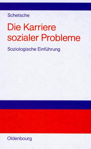 Cover for Die Karriere sozialer Probleme. Soziologische Einführung.