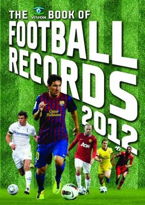 Cover for The Vision Book Of Football Records 2012