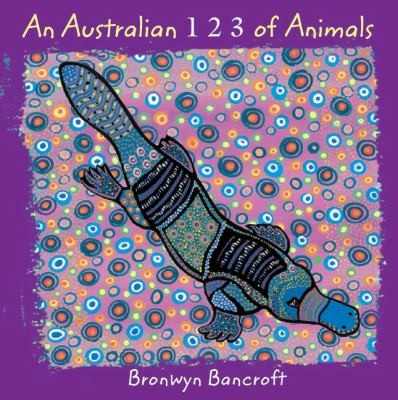 Cover for An Australian 1 2 3 Of Animals