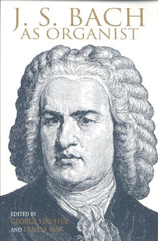 Cover for J. S. Bach As Organist