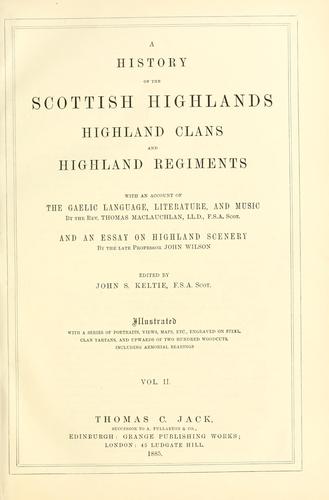 Cover for A history of the Scottish Highlands Highland clans and Highland regiments