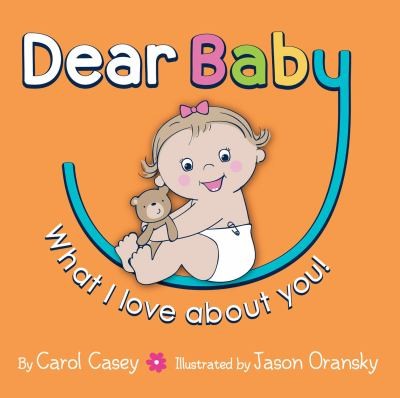 Cover for Dear Baby What I Love About You