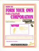 Cover for How to form your own profit or non-profit corporation without a lawyer