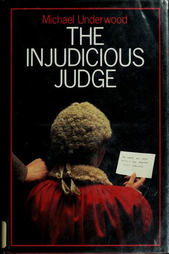 Cover for The injudicious judge