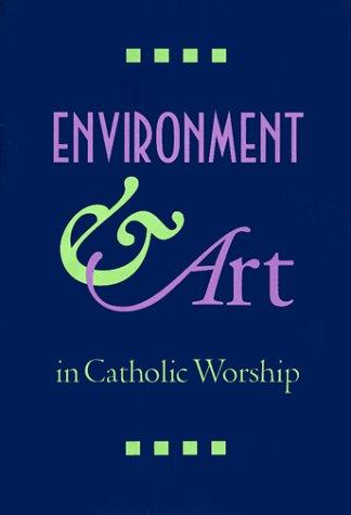 Cover for Environment and Art in Catholic Worship