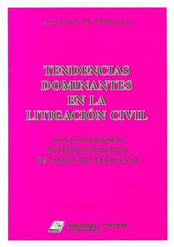 Cover for Tendencias Dominantes En La Litigacion Civil