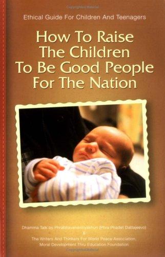 Cover for How to Raise the Children to Be Good People for the Nation